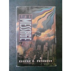 EUGENE H. PETERSON - THE MESSAGE. NEW TESTAMENT WITH PSALMS AND PROVERBS