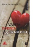 Varsta, dorinta si dragostea. O pledoarie pentru viata intima - Marie de Hennezel