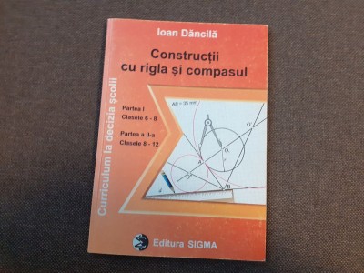 CONSTRUCTII CU RIGLA SI COMPASUL IOAN DANCILA foto
