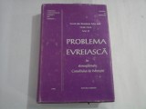 Evreii din Romania intre anii 1940 - 1944 Vol. II - PROBLEMA EVREIASCA in stenogramele Consiliului de Ministri - Federatia Comunitatilo