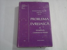 Evreii din Romania intre anii 1940 - 1944 Vol. II - PROBLEMA EVREIASCA in stenogramele Consiliului de Ministri - Federatia Comunitatilo