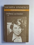 Ordinea cuvintelor &ndash; Aut. Nichita Stănescu, Ed. Cartea Rom&acirc;nească, 1985 (vol. II)