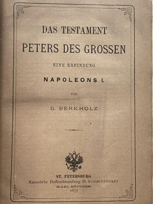 carte veche Das Testament Peters des Grossen Napoleon G. Berkholz 1877 foto