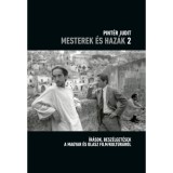 Mesterek &eacute;s haz&aacute;k 2. - &Iacute;r&aacute;sok, besz&eacute;lget&eacute;sek a magyar &eacute;s olasz film/kult&uacute;r&aacute;r&oacute;l - Pint&eacute;r Judit