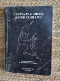 BIBLIA-CARTEA PSALMILOR/ SEFER TEHILLIM, TRADUCERE DIN EBRAICA PR. LIVIU PANDREA