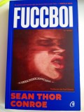 Sean Thor Conroe, Fuccboi, Editura Curtea Veche