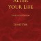 Alter Your Life