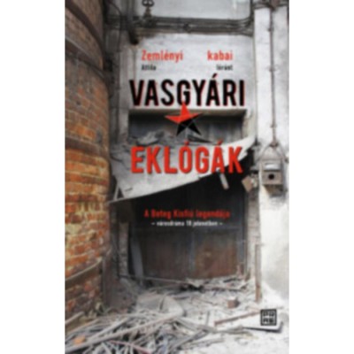 Vasgy&amp;aacute;ri ekl&amp;oacute;g&amp;aacute;k - Kabai L&amp;oacute;r&amp;aacute;nt foto