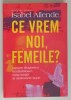 CE VREM NOI , FEMEILE ? de ISABEL ALLENDE , 2020 * MICI DEFECTE