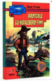 Aventurile Lui Huckleberry Finn - Mark Twain