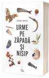 Cumpara ieftin Urme pe zapada si nisip | Gabriel Serban, 2021