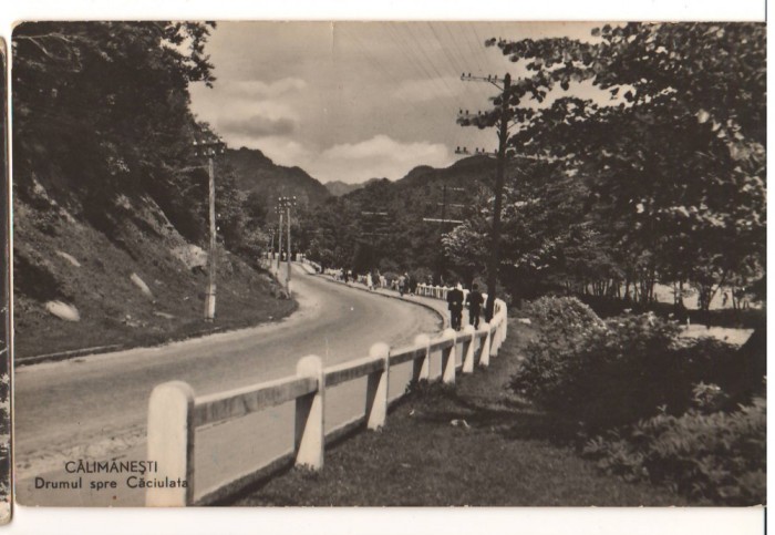 CPIB 22096 - CARTE POSTALA - CALIMANESTI&#039; DRUMUL SPRE CACIULATA, RPR