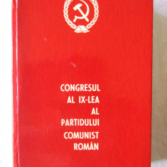 "CONGRESUL AL IX-LEA AL PARTIDULUI COMUNIST ROMAN 19-24 iulie 1965"