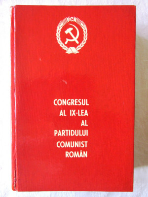&amp;quot;CONGRESUL AL IX-LEA AL PARTIDULUI COMUNIST ROMAN 19-24 iulie 1965&amp;quot; foto