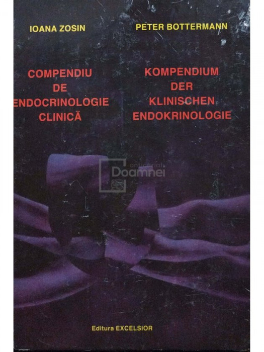 Ioana Zosin - Compendiu de endocrinologie clinica (editia 1996)