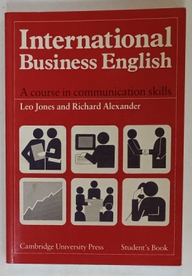 INTERNATIONAL BUSINESS ENGLISH , A COURSE IN COMMUNICATIONS SKILLS by LEO JONES and RICHARD ALEXANDER , STUDENT &amp;#039; S BOOK , 1990 foto