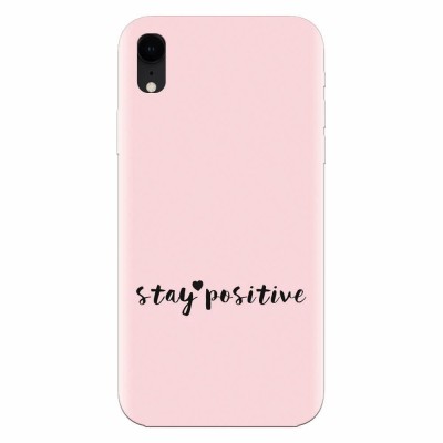 Husa silicon pentru Apple Iphone XR, Stay Positive foto