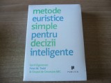 Gerd Gigerenzer, Peter Todd - Metode euristice simple pentru decizii inteligente