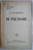 In Valtoare - Alexandru Vlahuta, Carte Veche, Editie Originala, Bibliofilie, 1900-1920
