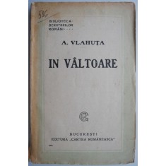 In valtoare &ndash; A. Vlahuta