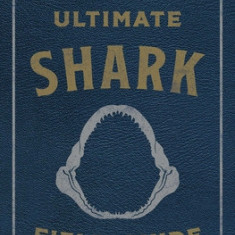 The Ultimate Shark Field Guide: The Ocean Explorer's Handbook (Sharks, Observations, Science, Nature, Field Guide, Marine Biology for Kids)