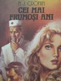Cei mai frumosi ani - A. J. Cronin