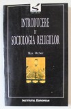 INTRODUCERE IN SOCIOLOGIA RELIGIILOR de MAX WEBER , CONFUCIANISM SI TAOISM , 2001