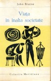 Viata in inalta societate, 1965, Meridiane