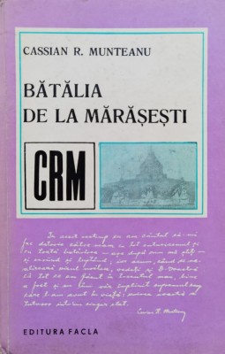 Batalia De La Marasesti - Cassian R.munteanu , C828 foto