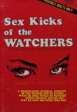 Cumpara ieftin Sex Kicks of the Watchers - 1968 - Joseph R. Rosenberger ($K298)