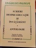 Ion Rădulescu-Pogoneanu - Scrieri despre educație și &icirc;nvățăm&acirc;nt, Antologie. Editura Academiei Romane, 1999