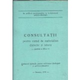 Consultatii pentru cursul de materialism dialectic si istoric II