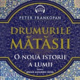 Cumpara ieftin Drumurile mătăsii - Audiobook - Peter Frankopan