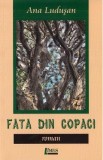 Fata din copaci - Ana Ludusan