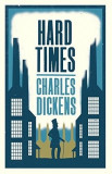 Hard Times | Charles Dickens, Alma Classics