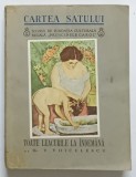 CARTEA SATULUI , TOATE LEACURILE LA INDEMANA de V. VOICULESCU , 1935