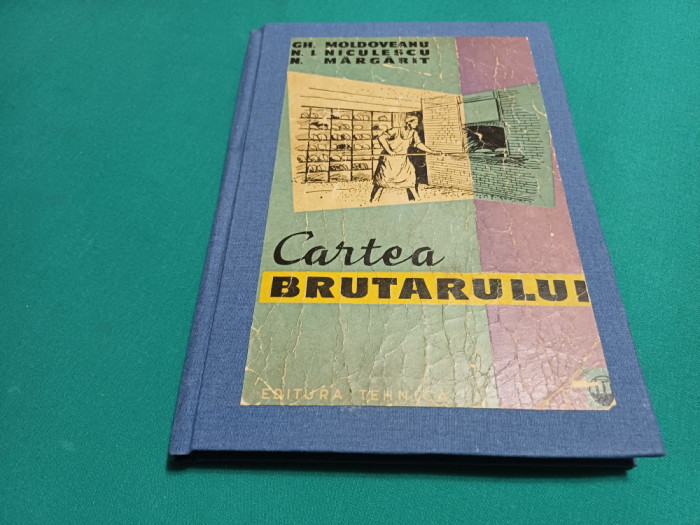 CARTEA BRUTARULUI / GH. MOLDOVEANU / 1963 *