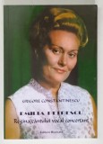 EMILIA PETRESCU - REGINA CANTULUI VOCAL CONCERTANT - CERCETARE MONOGRAFICA , PORTRET de GRIGORE CONSTANTINESCU , 2014