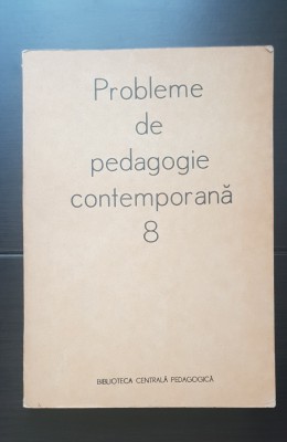 Probleme de pedagogie contemporană 8 (M. Hesselman - redactor) foto