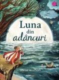 Luna din ad&acirc;ncuri - Sandra Dieckmann