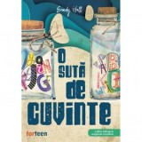 O suta de cuvinte. Editie bilingva, engleza-romana - Sandy Hall, Oana Badea