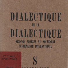 Dialectique de la dialectique Gherasim Luca et Trost exempar 102 Editura Vinea