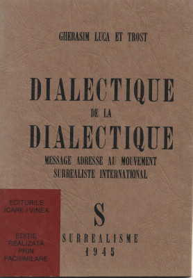Dialectique de la dialectique Gherasim Luca et Trost exempar 102 Editura Vinea foto
