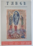 TABOR , REVISTA DE CULTURA SI SPIRITUALITATE ROMANEASCA , ANUL VII , NUMARUL 12 , DECEMBRIE , 2013