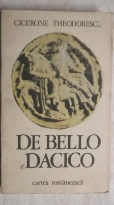 Cicerone Theodorescu - De bello dacico (versuri) foto
