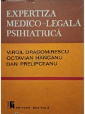 Virgil Dragomirescu - Expertiza medico-legala psihiatrica (Editia: 1990)