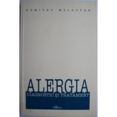 Alergia. Diagnostic si tratament &ndash; Dumitru Moldovan