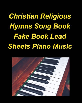 Christian Religious Hymns Song Book Fake Book Lead Sheets Piano Music foto