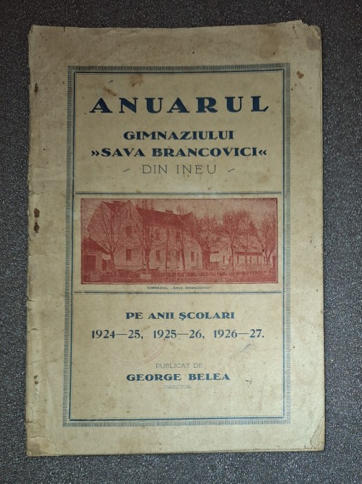 Anuarul Gimnaziului Sava Brancovici&nbsp;din Ineu anii 1924-25 1925-26 1926-27