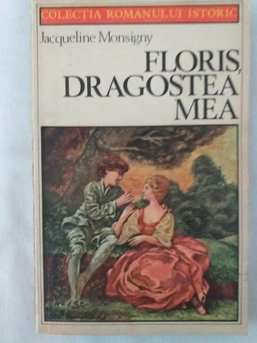 Jacqueline Monsigny - Floris dragostea mea